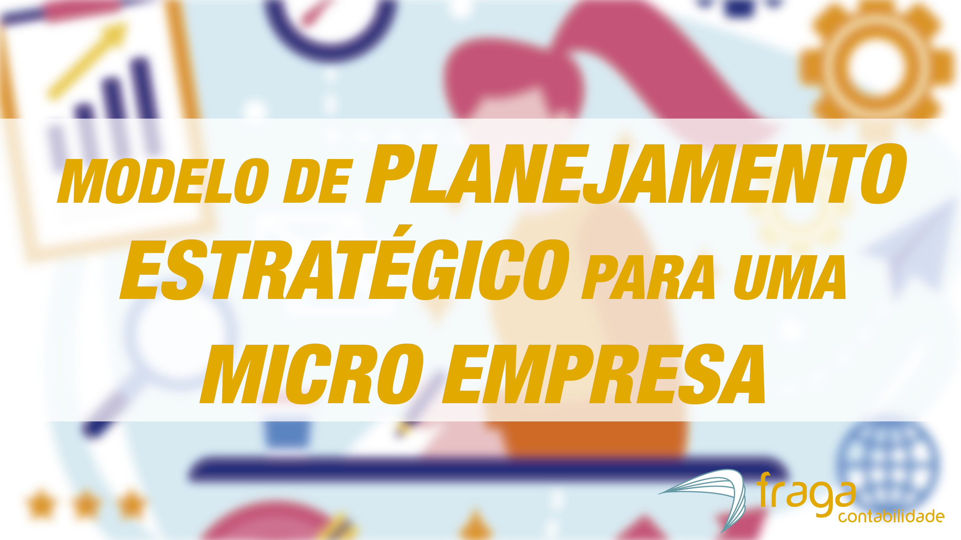 Modelo de planejamento estratégico para uma Micro Empresa ...