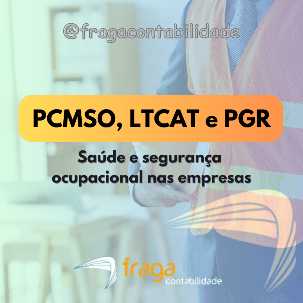 PCMSO, LTCAT e PGR