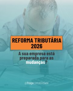 Reforma Tributária 2026